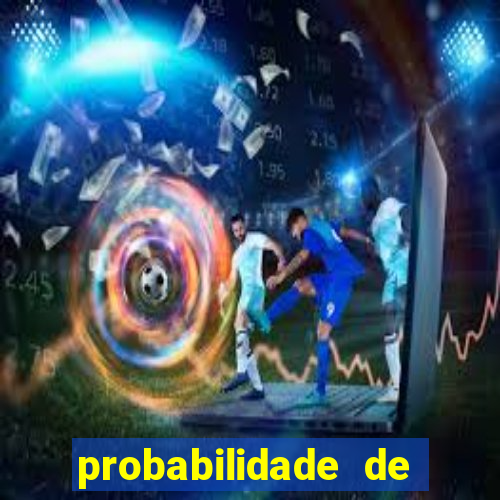 probabilidade de jogos de futebol